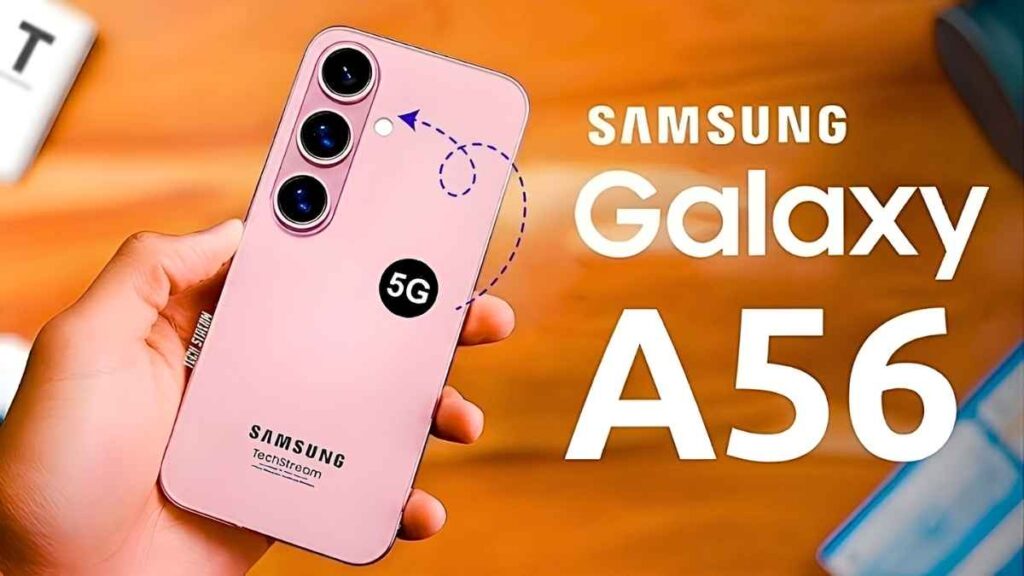 Samsung Galaxy A56 Review Premium Feel Bright Display And Long Lasting Battery